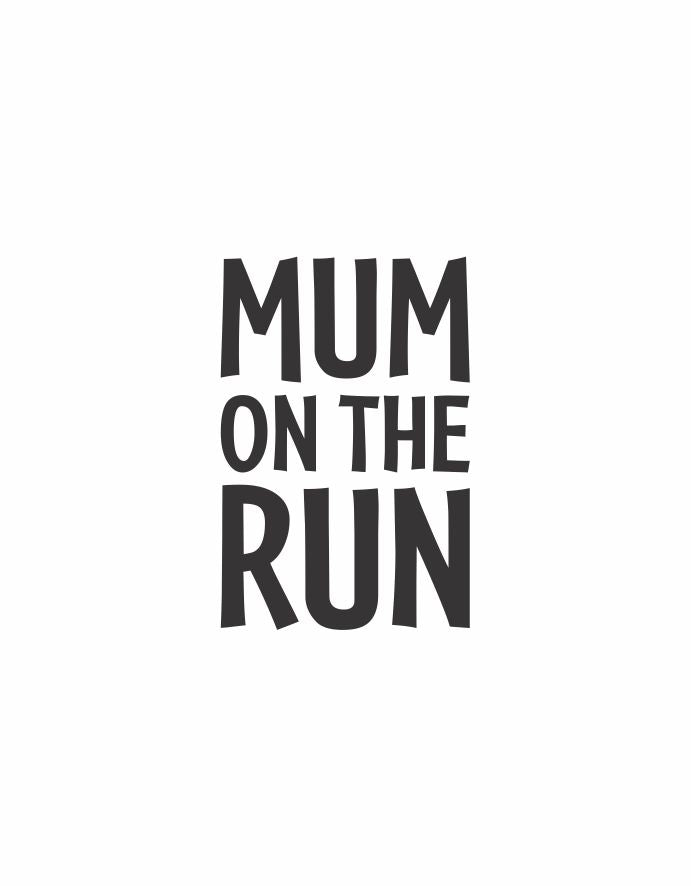 Mum on the Run